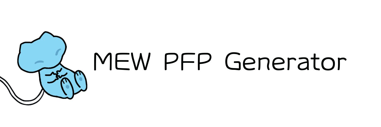 MEW PFP Generator Banner